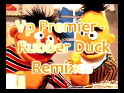 Vp Premier   Rubber Duck Remixes