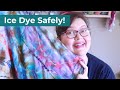 Ice Dye Safely at Home - tips from a professional dyer