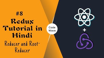 Reducer in Redux # 8 | Root Reducer in Redux | Redux Tutorial in Hindi | React Redux For Beginners