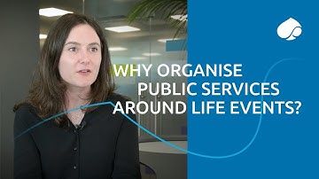 Why organize public services around life events?