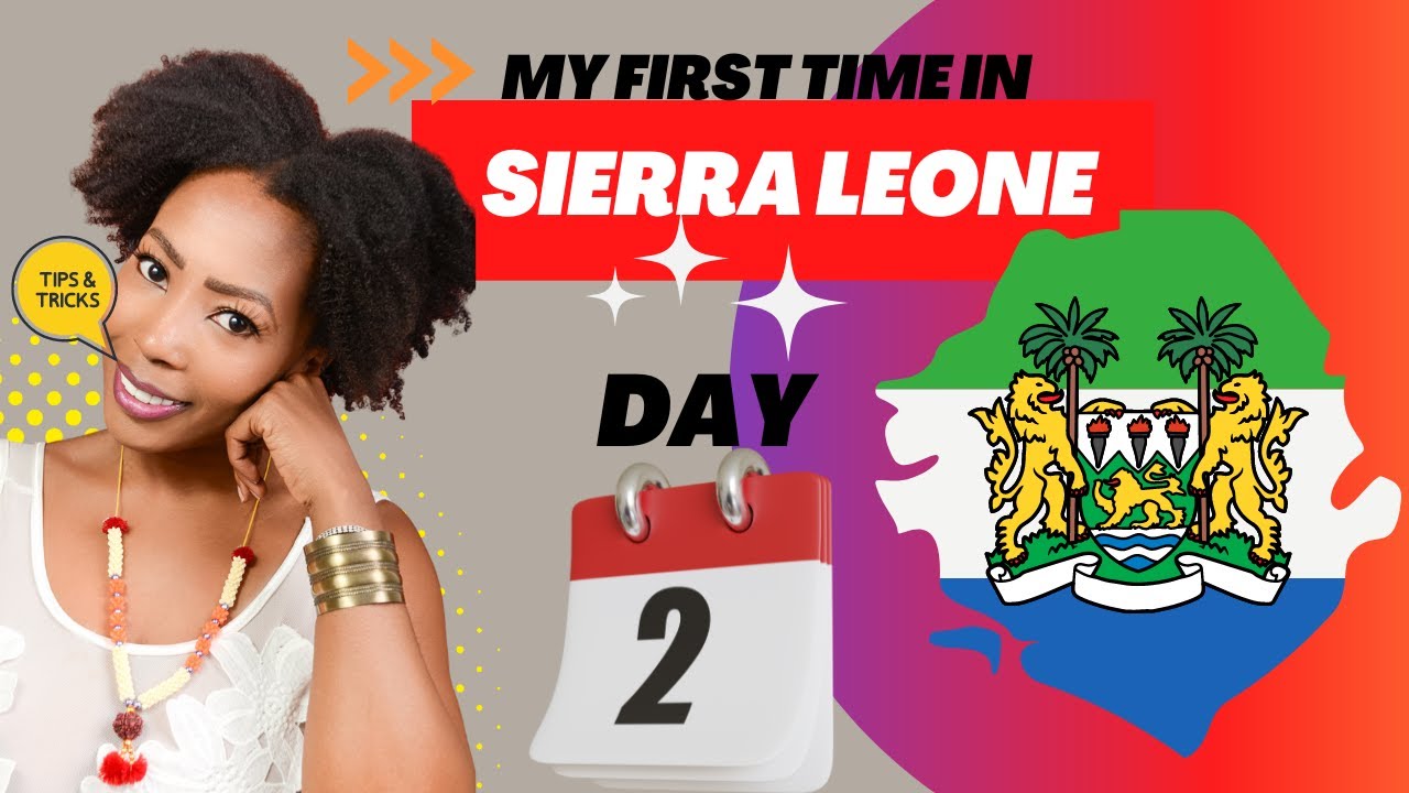 Day 2 | Sierra Leone VLOG 2022 | Sierra Leone Citizenship Via Descent  | African Diaspora in Africa