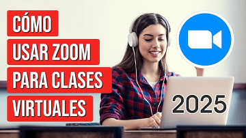 Como Usar Zoom para Dar Clases Virtuales 2025