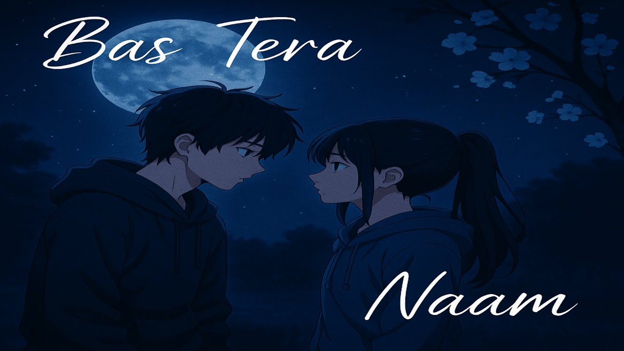 Bas Tera Naam – Emotional Lofi Love Track #BasTeraNaam #SadSong #LofiSong