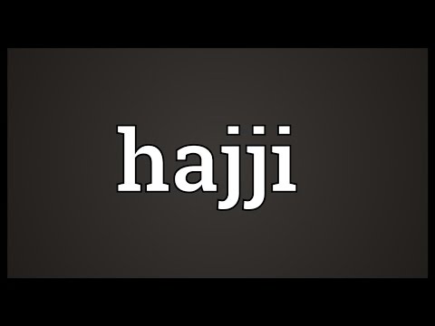 Hajji Meaning