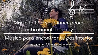 &quot;Música para CONECTAR con tu paz INTERIOR/ Terapia Vibracional&quot;