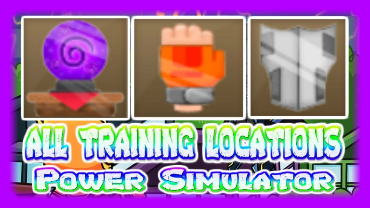 New All Of The Training Locations In Power Simulator August 16th Roblox Power Simulator Youtube - 590 endur power simulator roblox