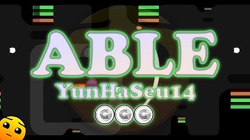 "Able" by YunHaSeu14 [ALL COINS] | Geometry Dash Daily #54 [2.11]