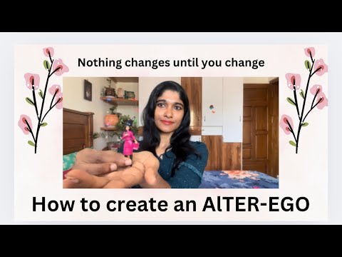 How to create an Alter ego to reach your full potential (Alter ego ...