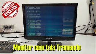 Monitor Positivo / Samsung - Tela Tremendo - Resolvido !
