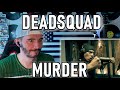 🔥 MY STYLE 🔥 [Deadsquad - Murder feat Eet Sjahranie of Edane]