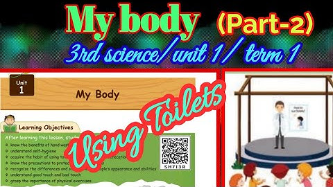 My body(part-2)/Using Toilets/ 3rd standard/ science/ unit 1/ term 1/ Samacheer kalvi