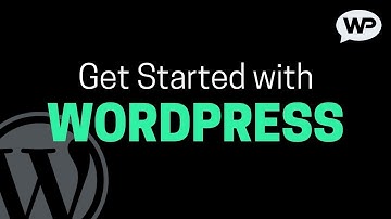 Getting Started with WordPress (Tutorial for Beginners)