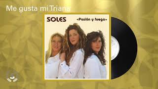 Soles - Me Gusta mi Triana (Audio Oficial)