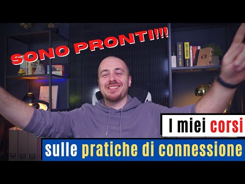 I miei corsi sulle pratiche di connessione SONO PRONTI!