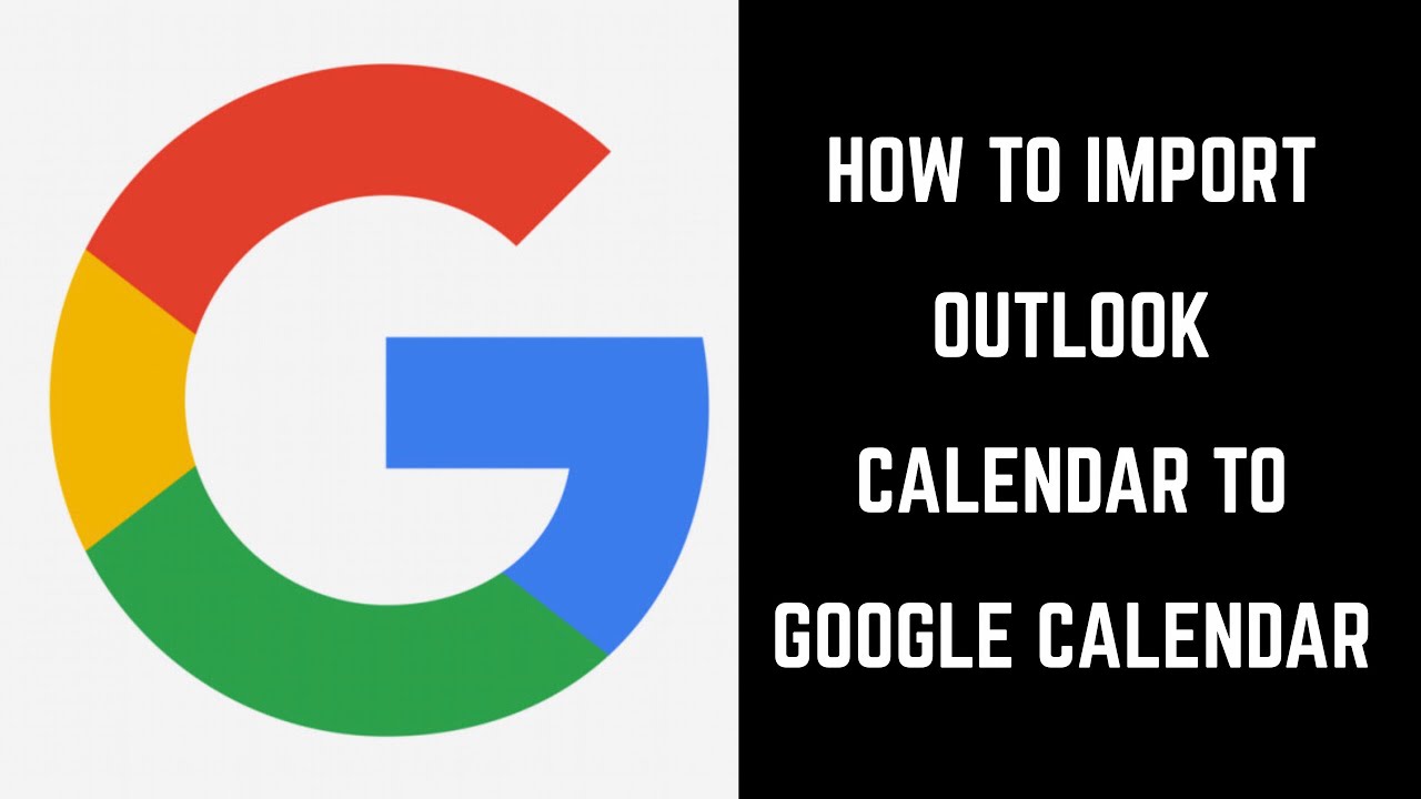 How To Import Outlook Calendar To Google Calendar YouTube