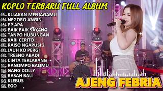KU AKAN MENJAGAMU_AJENG FEBRIA FULL ALBUM TERBARU_DANGDUT KOPLO VIRAL TIKTOK_KOPLO DANGDUT