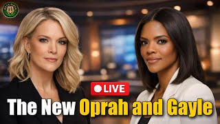 Are Megyn Kelly And Candace Owens The New Oprah And Gayle - Both Sides