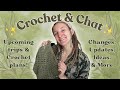 ✨CROCHET & CHAT✨| LET’S TALK: LIFE UPDATES, CROCHET IDEAS, TRAVEL PLANS & MORE!