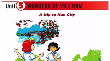 Tiếng Anh Lớp 9 || Unit 5 WONDERS OF VIET NAM - Getting Started || Học Tiếng Anh Trực Tuyến