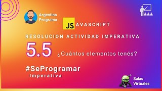 ✍ -Argentina Programa  | 5. Listas | 5. ¿Cuántos elementos tenés  | JavaScript👨‍🎓