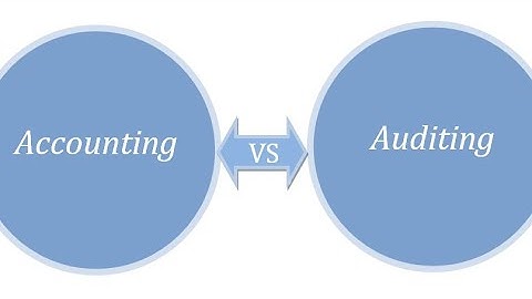 Difference between auditing and accounting part 1 ( auditing@NAISHAACADEMY )