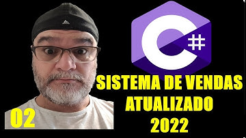 Sistema de vendas em c# atualizado 2022  - 02