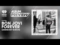 iHeartRadio Album Preview Featuring Bon Jovi’s Forever (Legendary Edition)