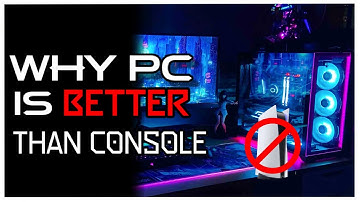 Why PC Gaming Is Better Than Console...