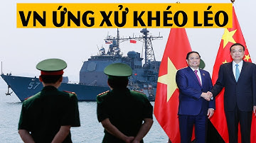 Việt Nam quá khéo khiến Mỹ - Trung chỉ biết chấp nhận