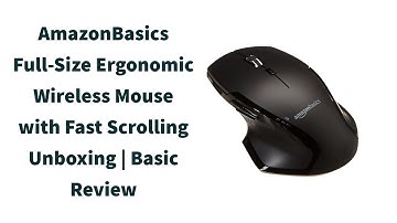 AmazonBasics Full-Size Ergonomic Wireless Mouse with Fast Scrolling Unboxing | Basic Review