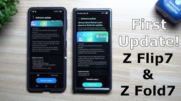 Samsung Galaxy Z Fold7 & Z Flip7 - First Software Update!
