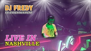 DJ FREDY FR ENTERTAINMENT LIVE IN NASHVILLE SABTU 3 JULI 2021
