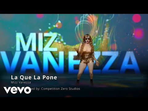 Miz Vanezza - La Que La Pone