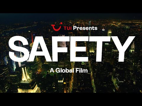 TUI presents Safety: A Global Film Directors Cut