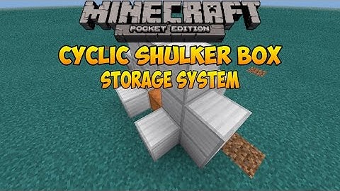 Minecraft PE| Cyclic shulker box storage system + news|
