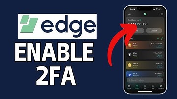 How to Enable Two Factor Authentication (2FA) in Edge Crypto Account 2024?