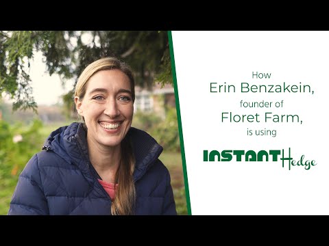 /// Why Floret Farms is using Instant Hedge /// Erin Benzakein