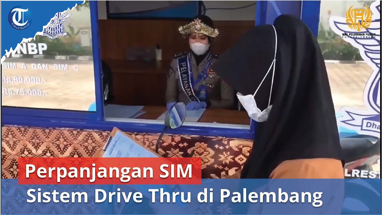 Perpanjangan SIM Sistem Drive Thru di Palembang