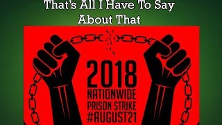 The Largest Prison Strike In US History