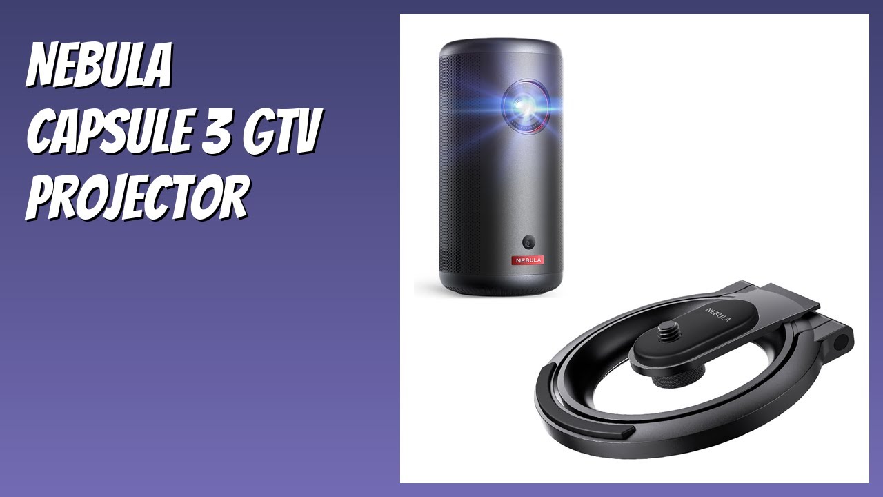 REVIEW (2026): NEBULA Capsule 3 GTV Projector. Features
