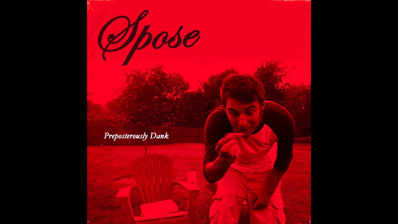 Spose - "Gobble A Dank" OFFICIAL VERSION