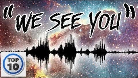 Top 10 Scary SIGNALS From Space