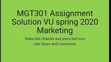 MGT301 Assignment 1 solution spring 2021 // Principles of Marketing // Product Market Expansion Grid
