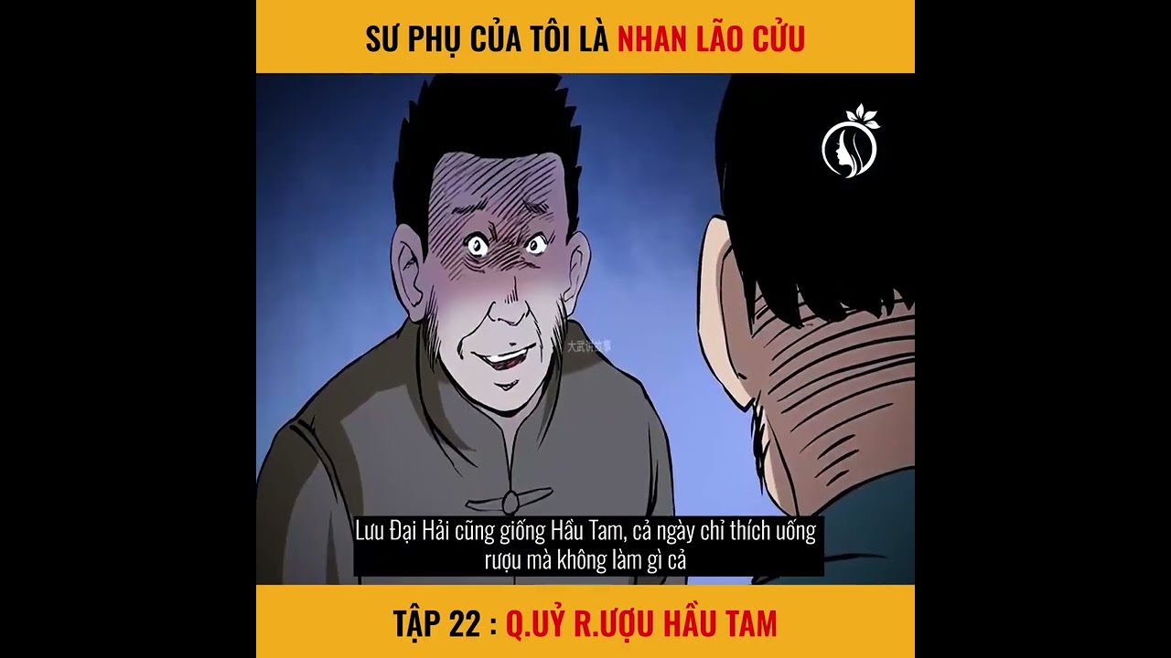 Sư Phụ tôi là Nhan lão cửu tập 22 - youtube
