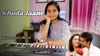 Khuda Jaane L Instrumental Music L Keyboard Cover L Jaysree Sen
