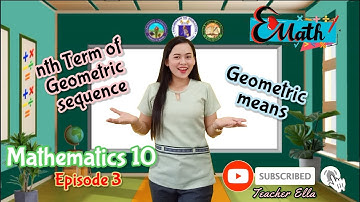 Geometric Sequence (Part 2)- nth term of Geometric Sequence and Geometric Means