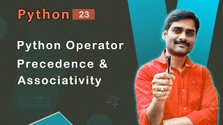 Python Operator Precedence and Associativity - Python Tutorial 23 🚀