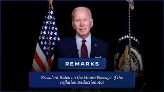 President Biden Delivers Remarks on the House Passage of the Inflation Reduction Act