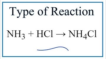 Type of Reaction for NH3 + HCl = NH4Cl