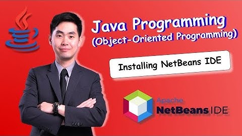 วิธีติดตั้งและใช้งานโปรแกรม Apache NetBeans IDE and JDK 13 for Java Programming 🔥